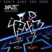 Maze「 Can't Stop the Love 」LP Maze Featuring Frankie Beverly – Can't Stop The Love